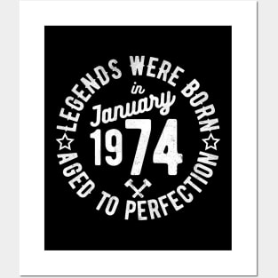 Legends Were Born in January 1974 Posters and Art